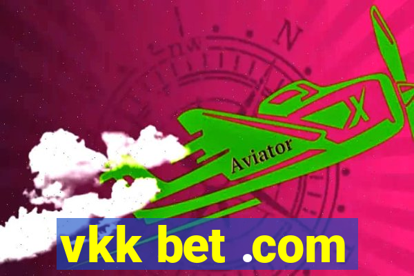 vkk bet .com